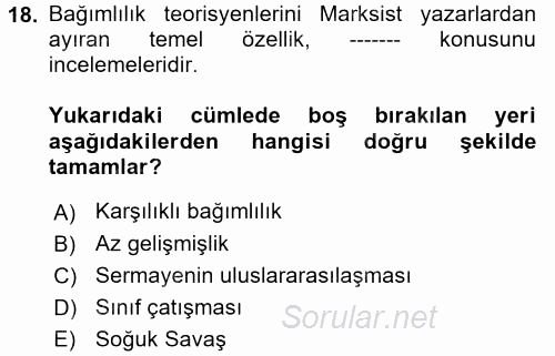 Uluslararası İlişkiler Kuramları 2 2017 - 2018 Dönem Sonu Sınavı 18.Soru