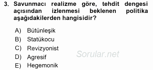 Uluslararası İlişkiler Kuramları 2 2017 - 2018 Dönem Sonu Sınavı 3.Soru