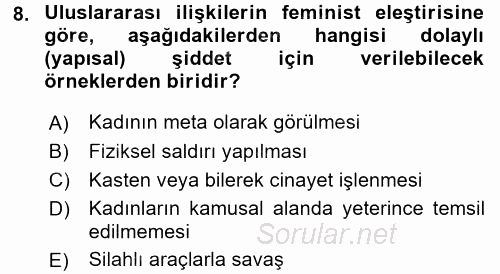 Uluslararası İlişkiler Kuramları 2 2017 - 2018 Dönem Sonu Sınavı 8.Soru