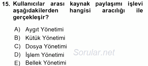 İşletim Sistemleri 2017 - 2018 Ara Sınavı 15.Soru