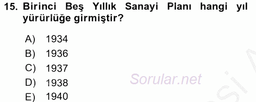 Türkiye Cumhuriyeti İktisat Tarihi 2016 - 2017 Ara Sınavı 15.Soru