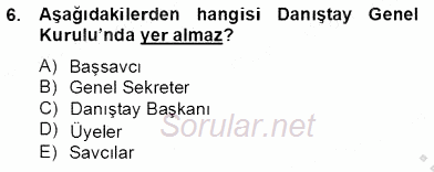 İdari Yargı 2013 - 2014 Tek Ders Sınavı 6.Soru