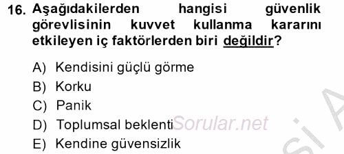 Özel Güvenlik Meslek Etiği 2014 - 2015 Dönem Sonu Sınavı 16.Soru