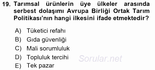 Tarım Ekonomisi ve Tarımsal Politikalar 2017 - 2018 Dönem Sonu Sınavı 19.Soru