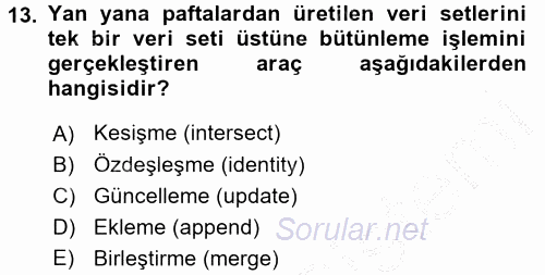 Coğrafi Bilgi Sistemleri 2016 - 2017 Ara Sınavı 13.Soru