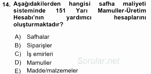 Maliyet Muhasebesi 2016 - 2017 Dönem Sonu Sınavı 14.Soru