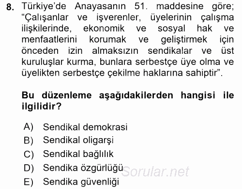 Sendikacılık 2017 - 2018 Ara Sınavı 8.Soru