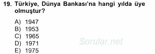 Dış Ticarete Giriş 2013 - 2014 Tek Ders Sınavı 19.Soru