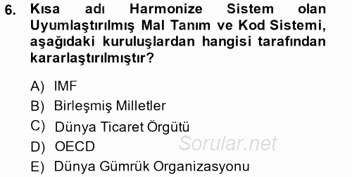 Dış Ticarete Giriş 2013 - 2014 Tek Ders Sınavı 6.Soru