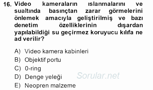 Videonun Kullanım Alanları 2013 - 2014 Tek Ders Sınavı 16.Soru