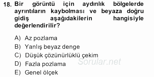 Videonun Kullanım Alanları 2013 - 2014 Tek Ders Sınavı 18.Soru