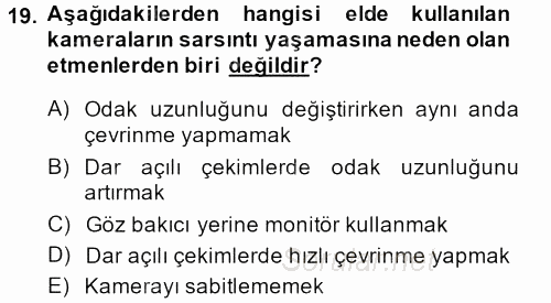 Videonun Kullanım Alanları 2013 - 2014 Tek Ders Sınavı 19.Soru