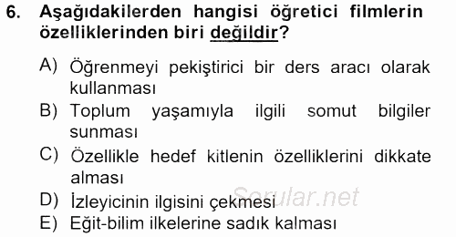 Videonun Kullanım Alanları 2013 - 2014 Tek Ders Sınavı 6.Soru