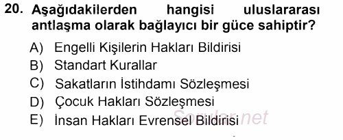 Özel Gereksinimli Bireyler ve Bakım Hizmetleri 2014 - 2015 Tek Ders Sınavı 20.Soru