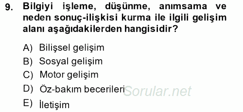 Özel Gereksinimli Bireyler ve Bakım Hizmetleri 2014 - 2015 Tek Ders Sınavı 9.Soru