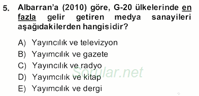 Medya Ekonomisi ve İşletmeciliği 2013 - 2014 Ara Sınavı 5.Soru
