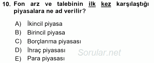 Finansal Kurumlar 2016 - 2017 Ara Sınavı 10.Soru