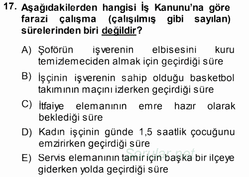 Bireysel İş Hukuku 2013 - 2014 Tek Ders Sınavı 17.Soru