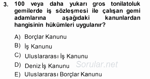 Bireysel İş Hukuku 2013 - 2014 Tek Ders Sınavı 3.Soru