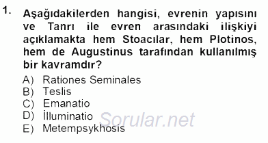 Ortaçağ Felsefesi 1 2012 - 2013 Ara Sınavı 1.Soru