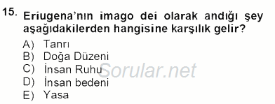 Ortaçağ Felsefesi 1 2012 - 2013 Ara Sınavı 15.Soru