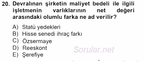 Şirketler Muhasebesi 2012 - 2013 Dönem Sonu Sınavı 20.Soru