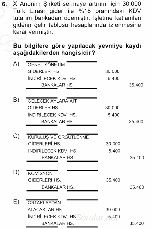 Şirketler Muhasebesi 2012 - 2013 Dönem Sonu Sınavı 6.Soru