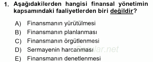 Sağlık Kurumlarında Finansal Yönetim 2016 - 2017 Ara Sınavı 1.Soru