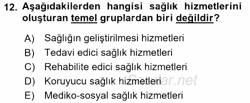 Sağlık Kurumlarında Finansal Yönetim 2016 - 2017 Ara Sınavı 12.Soru