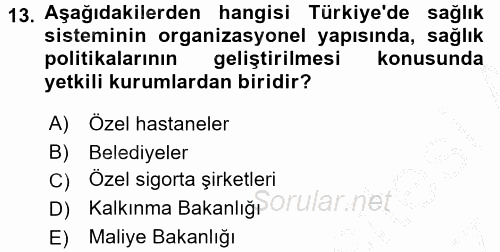 Sağlık Kurumlarında Finansal Yönetim 2016 - 2017 Ara Sınavı 13.Soru