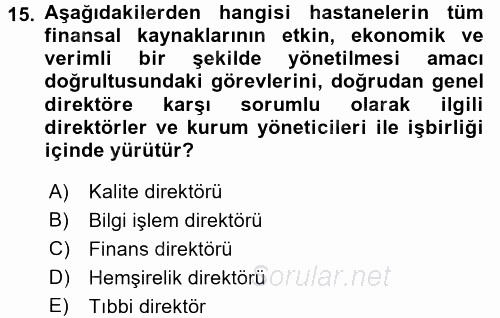 Sağlık Kurumlarında Finansal Yönetim 2016 - 2017 Ara Sınavı 15.Soru