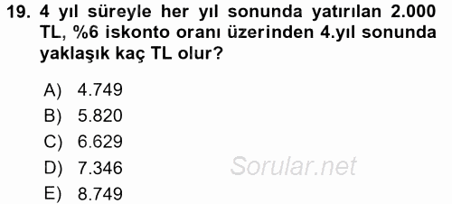 Sağlık Kurumlarında Finansal Yönetim 2016 - 2017 Ara Sınavı 19.Soru