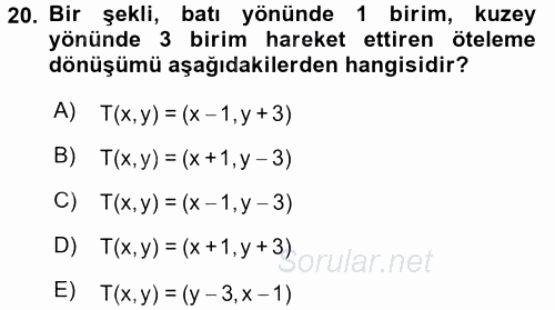 Coğrafi Bilgi Sistemleri İçin Temel Matematik 2017 - 2018 Dönem Sonu Sınavı 20.Soru