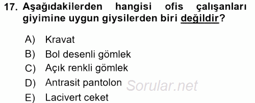 Profesyonel Yaşamda İmaj ve İtibar Yönetimi 2017 - 2018 Dönem Sonu Sınavı 17.Soru
