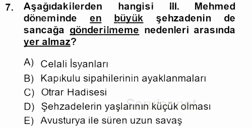Osmanlı Tarihi (1566-1789) 2014 - 2015 Ara Sınavı 7.Soru
