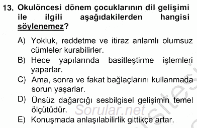 Erken Çocukluk Döneminde Gelişim 2 2013 - 2014 Ara Sınavı 13.Soru