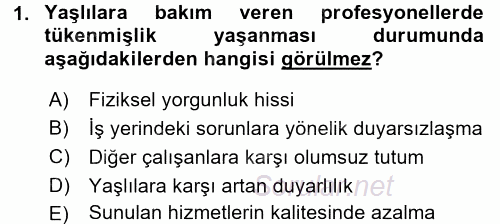 Yaşlılarda Çatışma Ve Stres Yönetimi 2 2017 - 2018 3 Ders Sınavı 1.Soru