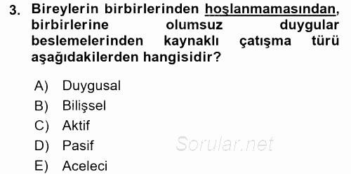 Yaşlılarda Çatışma Ve Stres Yönetimi 2 2017 - 2018 3 Ders Sınavı 3.Soru
