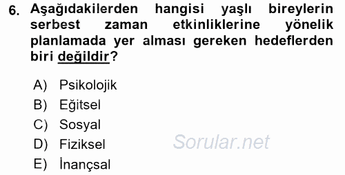 Yaşlılarda Çatışma Ve Stres Yönetimi 2 2017 - 2018 3 Ders Sınavı 6.Soru