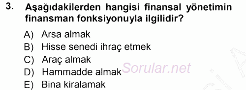 Finansal Yönetim 1 2013 - 2014 Ara Sınavı 3.Soru