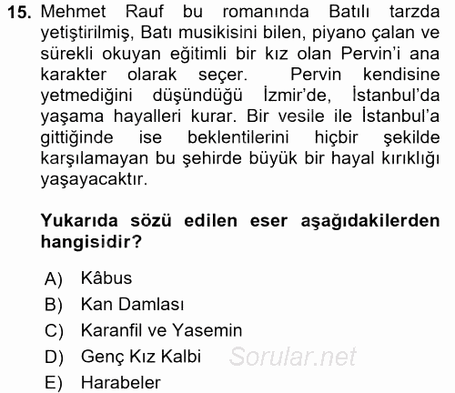 II. Abdülhamit Dönemi Türk Edebiyatı 2017 - 2018 Dönem Sonu Sınavı 15.Soru