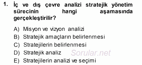 Stratejik Yönetim 2014 - 2015 Dönem Sonu Sınavı 1.Soru