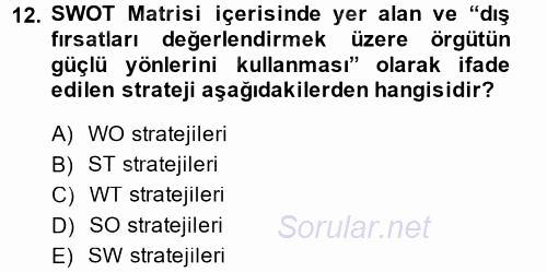 Stratejik Yönetim 2014 - 2015 Dönem Sonu Sınavı 12.Soru