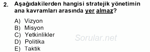 Stratejik Yönetim 2014 - 2015 Dönem Sonu Sınavı 2.Soru