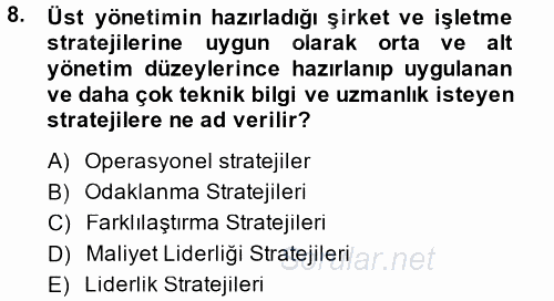 Stratejik Yönetim 2014 - 2015 Dönem Sonu Sınavı 8.Soru