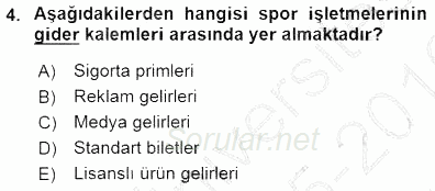 Spor Tesisi İşletmeciliği ve Saha Malzeme Bilgisi 2015 - 2016 Dönem Sonu Sınavı 4.Soru