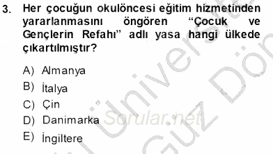 Okulöncesi Eğitime Giriş 2013 - 2014 Dönem Sonu Sınavı 3.Soru