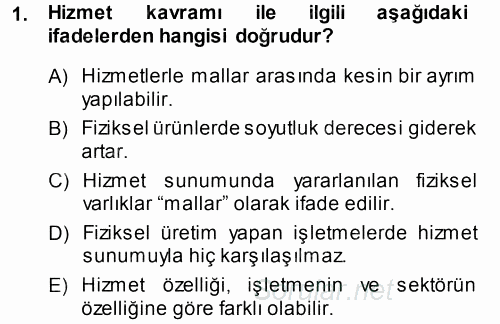 Hizmet Tasarımı 2013 - 2014 Ara Sınavı 1.Soru