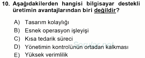 Yeni Teknolojiler ve Çalışma Hayatı 2016 - 2017 Ara Sınavı 10.Soru