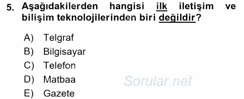 Yeni Teknolojiler ve Çalışma Hayatı 2016 - 2017 Ara Sınavı 5.Soru